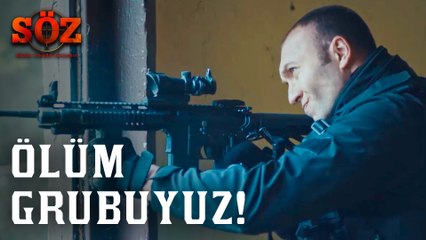 Söz |  79.Bölüm -  Ölüm Grubuyuz