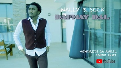 Wally B. Seck - Dafmay Dal