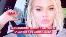 Khloé Kardashian Addresses Pesky Plastic Surgery Rumors: ‘Oh Man … You Guys Are Really Reaching’