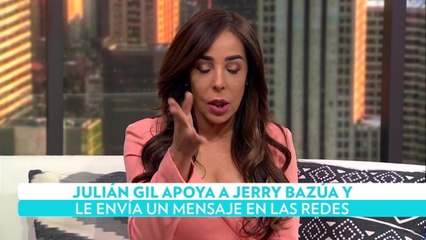Julián Gil apoya a Jerry Bazúa y le envía un mensaje en las redes