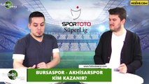 Bursaspor - Akhisarspor maçını kim kazanır?