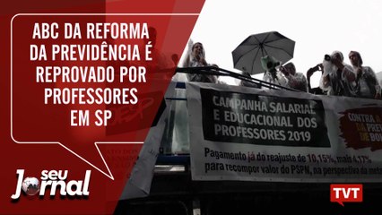 ABC da reforma da Previdência é reprovado por professores em SP