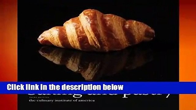Full version Baking and Pastry: Mastering the Art and Craft Review