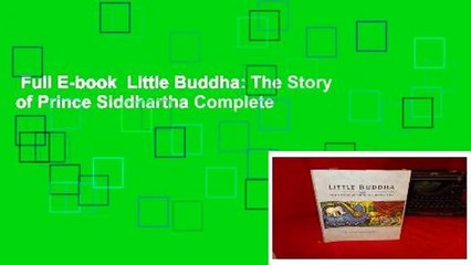 Full E-book  Little Buddha: The Story of Prince Siddhartha Complete