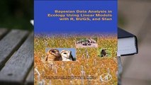 Bayesian Data Analysis in Ecology Using Linear Models with R, Bugs, and Stan Complete