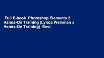 Full E-book  Photoshop Elements 2 Hands-On Training (Lynda Weinman s Hands-On Training)  Best