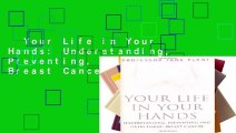 Your Life in Your Hands: Understanding, Preventing, and Overcoming Breast Cancer  Review
