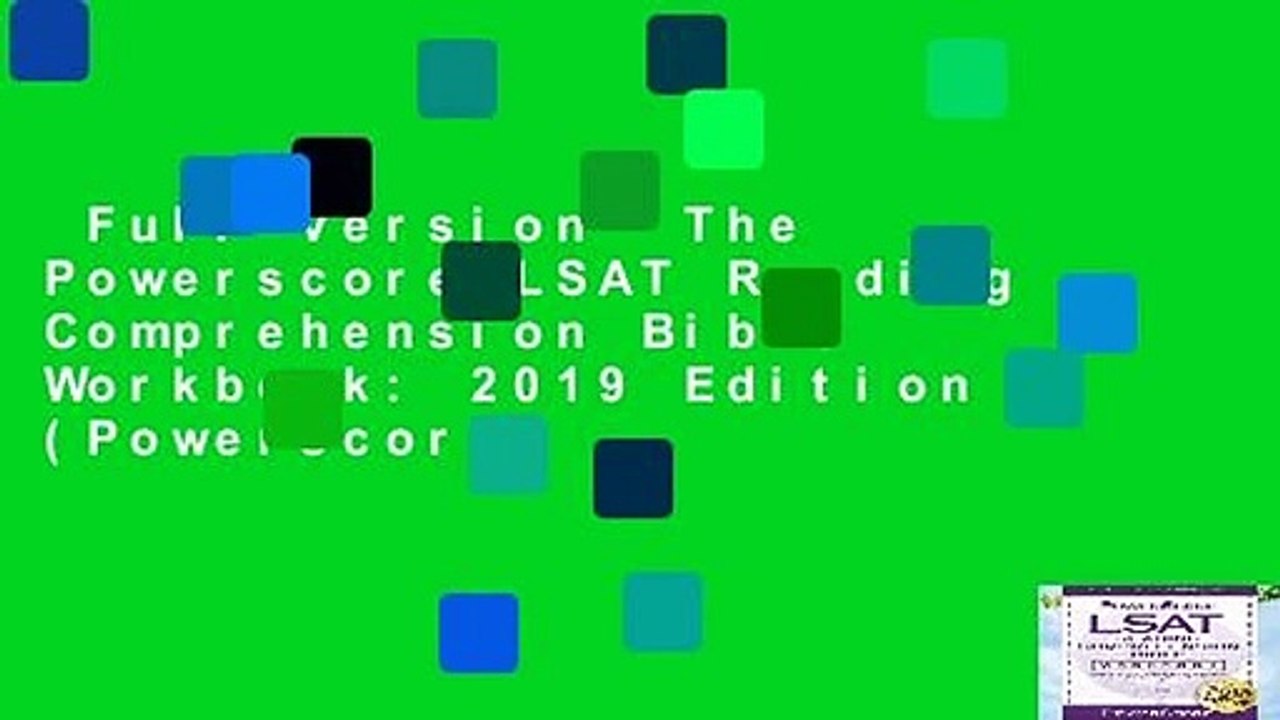 Full version  The Powerscore LSAT Reading Comprehension Bible Workbook: 2019 Edition (Powerscore