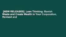 [NEW RELEASES]  Lean Thinking: Banish Waste and Create Wealth in Your Corporation, Revised and