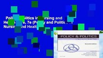 Policy   Politics in Nursing and Health Care, 7e (Policy and Politics in Nursing and Health)