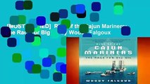 [MOST WISHED]  Rise of the Cajun Mariners: The Race for Big Oil by Woody Falgoux