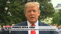 Trump thanks Russia and China's support in North Korea's denuclearization