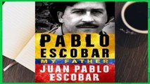 Popular Pablo Escobar: My Father - Juan Pablo Escobar