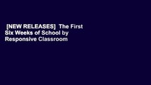 [NEW RELEASES]  The First Six Weeks of School by Responsive Classroom