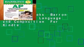 About For Books  Barron s AP English Language and Composition  For Kindle