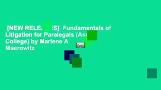 [NEW RELEASES]  Fundamentals of Litigation for Paralegals (Aspen College) by Marlene A Maerowitz