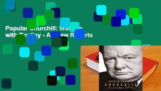 Popular Churchill: Walking with Destiny - Andrew Roberts