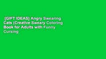 [GIFT IDEAS] Angry Swearing Cats (Creative Sweary Coloring Book for Adults with Funny Cursing