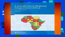 A Handbook on Regional Integration in Africa: Towards Agenda 2063