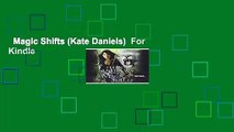Magic Shifts (Kate Daniels)  For Kindle