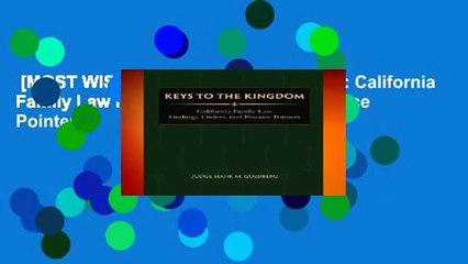 [MOST WISHED]  Keys to the Kingdom: California Family Law Findings, Orders, and Practice Pointers