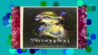 Strangeling: The Art of Jasmine Becket-Griffith  For Kindle