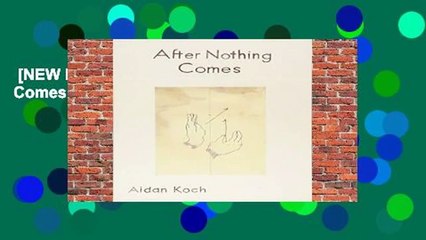 [NEW RELEASES]  After Nothing Comes by Aidan Koch