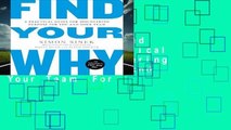 Full E-book  Find Your Why: A Practical Guide for Discovering Purpose for You and Your Team  For