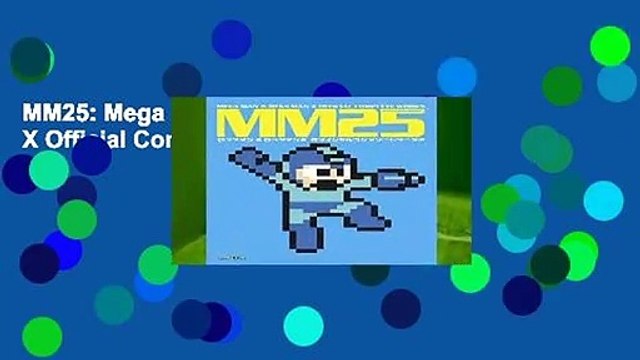 MM25: Mega Man Mega Man X Official Complete Works