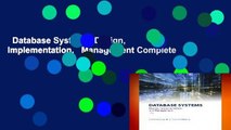 Database Systems: Design, Implementation,   Management Complete