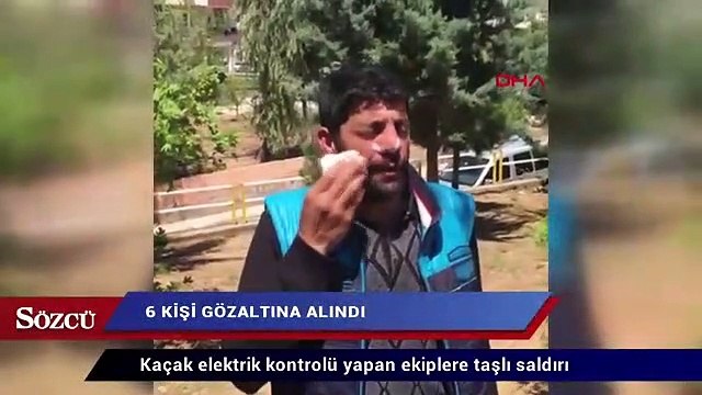 Kaçak elektrik kontrolü yapan ekiplere taşlı saldırı