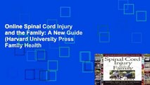 Online Spinal Cord Injury and the Family: A New Guide (Harvard University Press Family Health