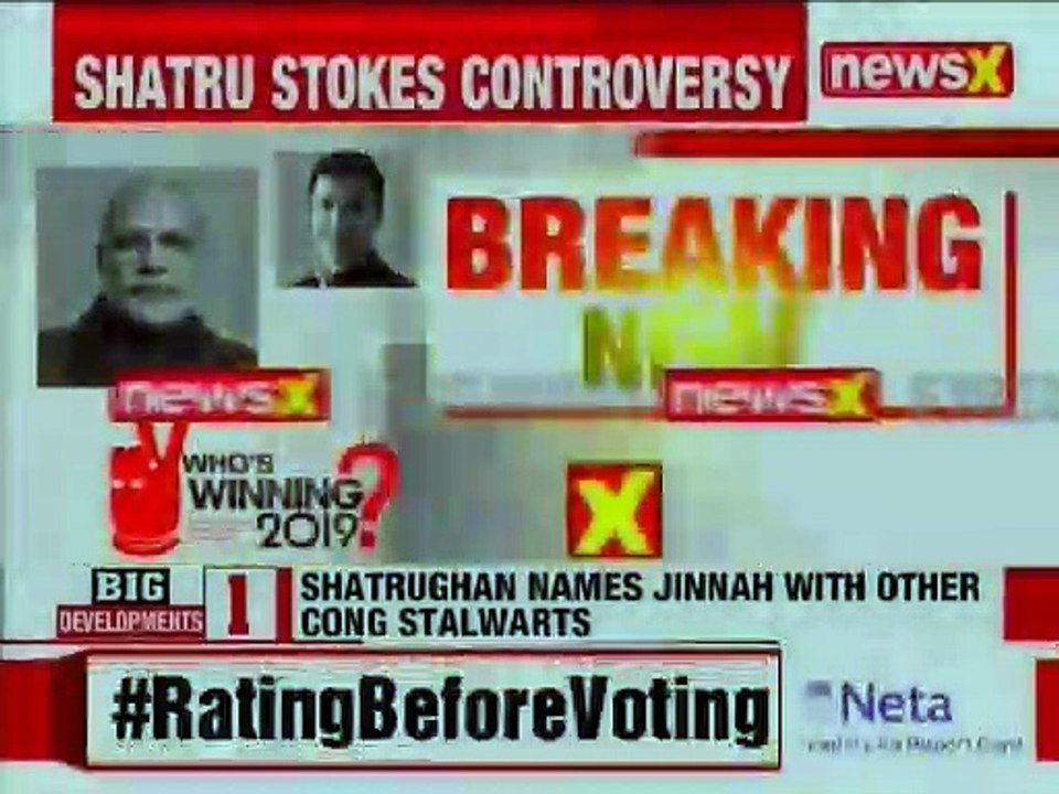 Shatrughan Sinha credited Jinnah for Independence in an Interview, Lok Sabha Elections 2019