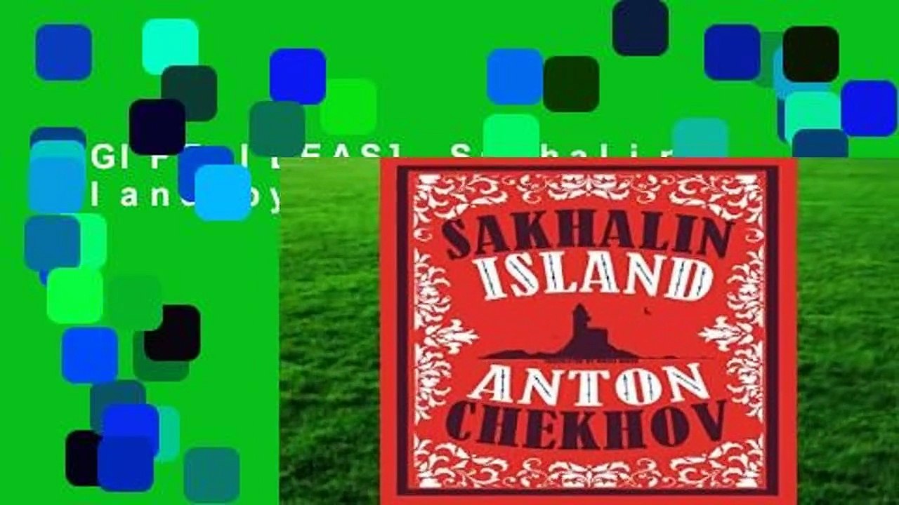 [GIFT IDEAS] Sakhalin Island by Anton Chekhov