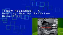 [NEW RELEASES]  A Healing Man by Sandrine Gasq-Dion