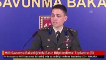 Milli Savunma Bakanlığı'nda Basın Bilgilendirme Toplantısı (3)