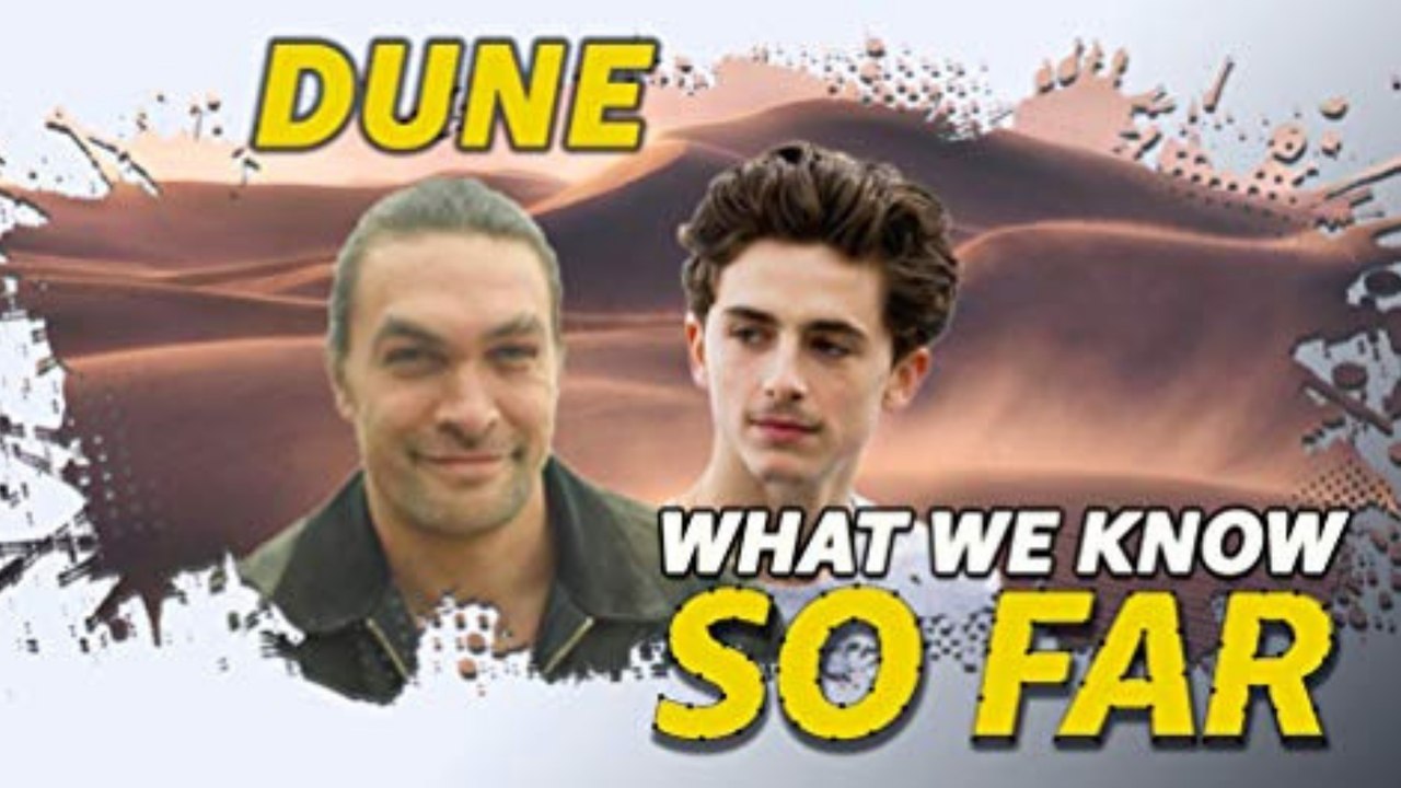 What to Expect From the 'Dune' Remake Everything We Know So Far