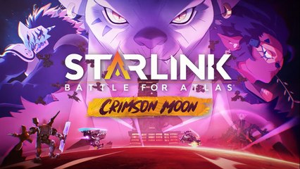 Starlink Battle For Atlas : Crimson Moon - Trailer d'annonce