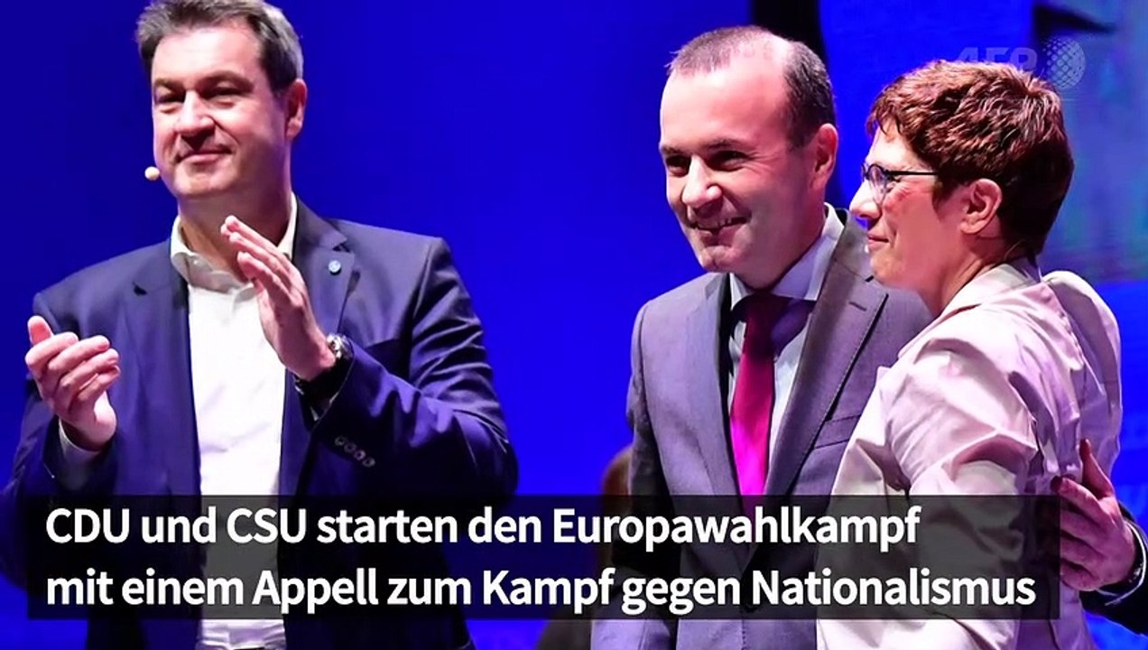 Nein zu Nationalisten: CDU und CSU starten Europawahlkampf