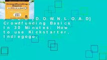 F.R.E.E [D.O.W.N.L.O.A.D] Crowdfunding Basics In 30 Minutes: How to use Kickstarter, Indiegogo,