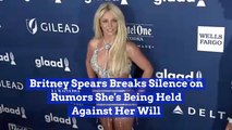 Britney Spears Deals With Rumors That She Is Being Held Against Her Will