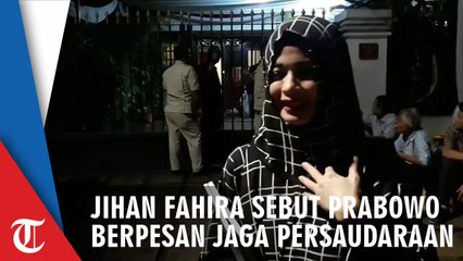 Jihan Fahira: Prabowo Berpesan Tetap Jaga Persaudaraan