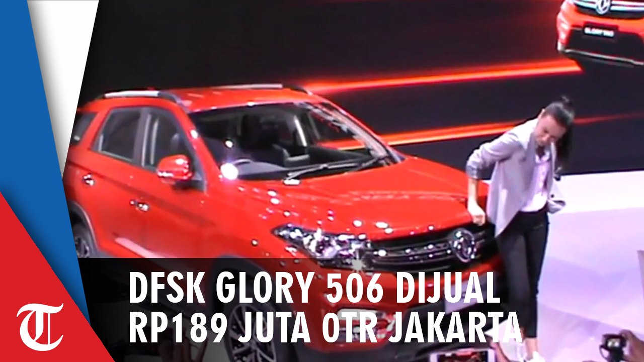 DFSK Glory 560 Dijual Rp 189 Juta On The Road Jakarta di IIMS 2019