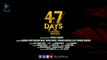 47 DAYS Movie Theatrical Trailer | Satya dev | Raghu Kunche | Pooja Jhaveri | 9by10