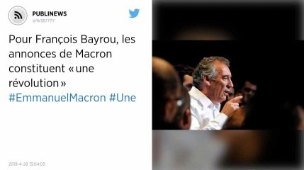 Pour François Bayrou, les annonces de Macron constituent « une révolution »
