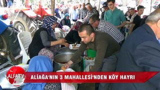 Aliağa'nın 3 Mahallesi'nden Köy Hayrı