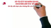 HÃY YÊU CÔ ẤY THEO NHỮNG CÁCH NÀY CHO DÙ NÀNG LUÔN TỎ RA “BẤT CẦN”