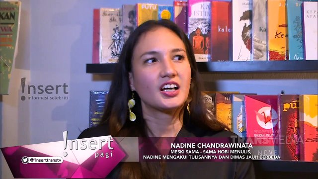 INSERT - Inilah Hal Yang Membuat Nadine Chandrawinata dan Dimas Anggara Menjalin Hubungan