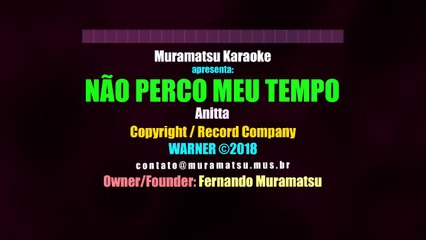 Anitta - Não Perco Meu Tempo - Muramatsu Karaoke