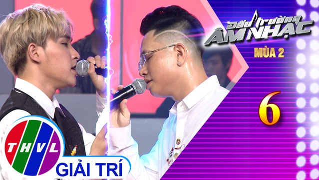 THVL | Đấu trường âm nhạc mùa 2 - Tập 6[6]: Được tin em lấy chồng - Anh Duy, Đăng Quang
